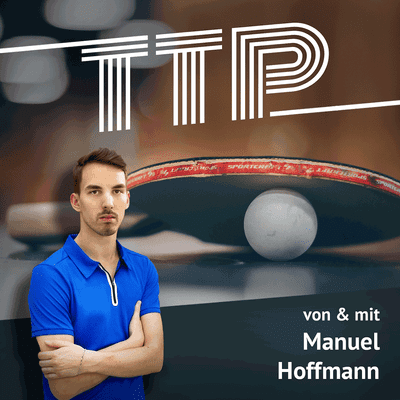 episode TTP #008 SONDERFOLGE: Menschen mit Behinderung im Tischtennis artwork
