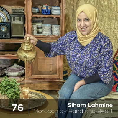 episode Ep 76. Siham Lahmine - Morocco by Hand and Heart artwork