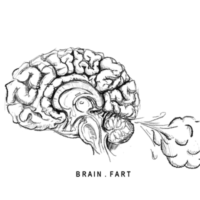 Brain Fart