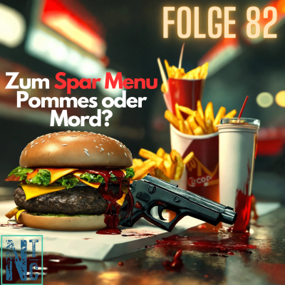 episode #82 - Zum Spar Menu Pommes oder Mord? artwork