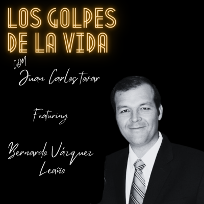 episode EPISODIO 6 - Bernardo Vazquez Leaño - ¿Cómo le sacas la vuelta al miedo? artwork