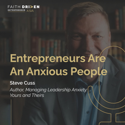 episode Episode 27 - Entrepreneurs Are An Anxious People with Steve Cuss artwork