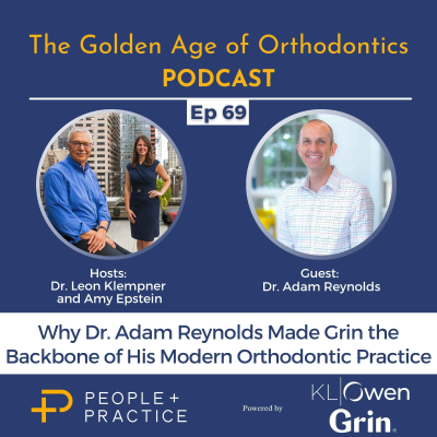 episode Ep. 69 - Why Dr. Adam Reynolds Made Grin the Backbone of His Modern Orthodontic Practice artwork