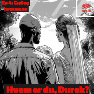 episode Hvem er du, Durek? 4/4 Gud og hverman artwork