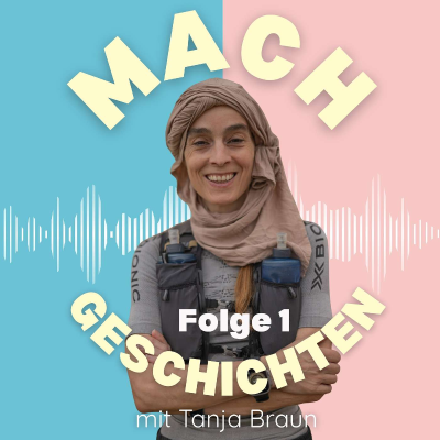episode #43 Aufgeben? Keine Option! Jeden Tag ein Ultramarathon durch die Wüste - mit Extremsportlerin Tanja Braun artwork