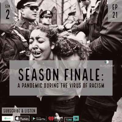 episode Season Fanile: A Pandemic During the Virus of Racism w/ Eli G & Freedom artwork