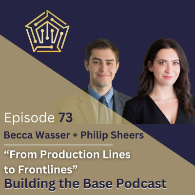 episode "From Production Lines to Front Lines," with Becca Wasser and Philip Sheers of CNAS artwork