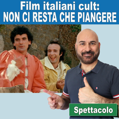 episode 158: Film italiani cult: Non ci resta che piangere artwork