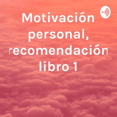 Motivación personal, recomendación libro 1