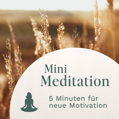 episode Mini Meditation // Für neue Motivation artwork