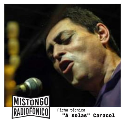 episode "A Solas" de Caracol Paviotti en MISTONGO Y RADIOFÓNICO artwork