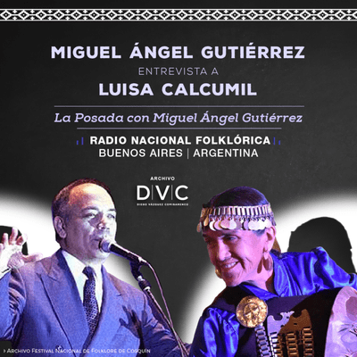 episode ARCHIVO DVC - 0007 - MIGUEL ÁNGEL GUTIÉRREZ entrevista a LUISA CALCUMIL artwork