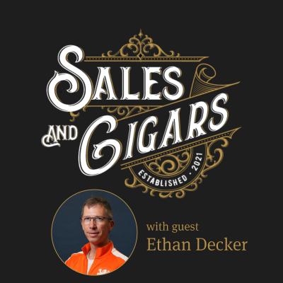 episode Sales & Cigars | The Science of Branding with Ethan Decker | Episode 221 artwork