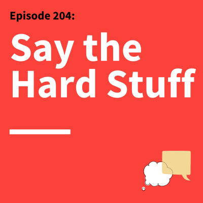 episode 204. Tough Talks: Turn Tension Into Trust artwork