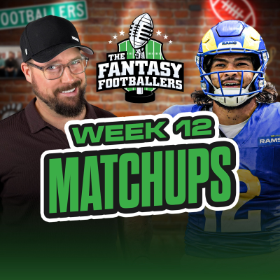 episode Week 12 Matchups + Wheel of Shame, Ultimate Backfire - Fantasy Football Podcast for 11/21 artwork