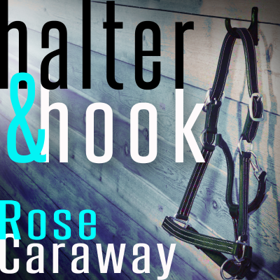 episode Halter and Hook by Rose Caraway artwork