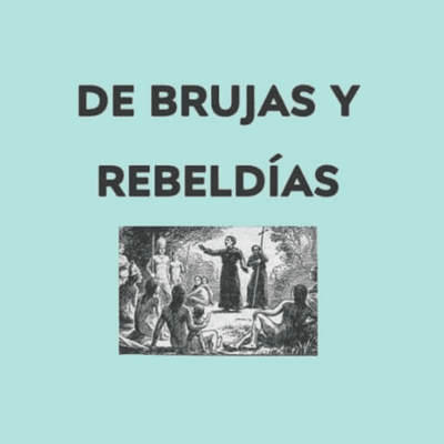 episode BRUJAS: De la historiografía androcentrada a las genealogías feministas artwork