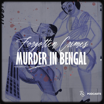 episode Forgotten Crimes: Murder in Bengal Trailer artwork