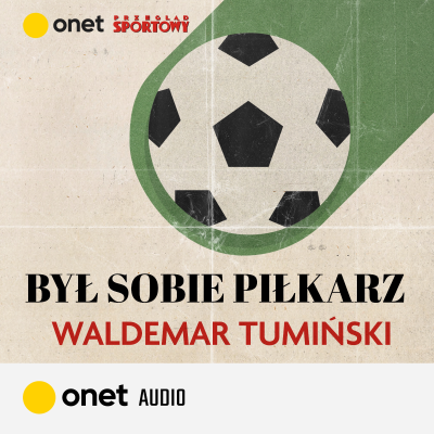 episode Waldemar Tumiński. Pić też trzeba umieć #OnetAudio artwork