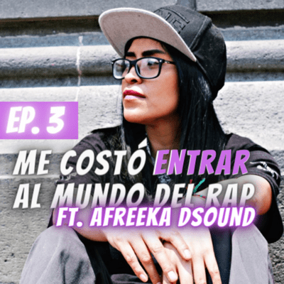 episode Las Réplicas del Rap Ep3: Me costó entrar al mundo del rap artwork