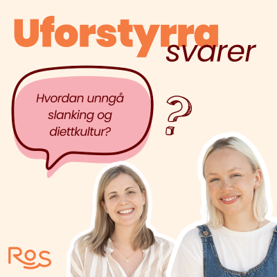 episode Uforstyrra svarer - Hvordan unngå slanking og diettkultur? artwork