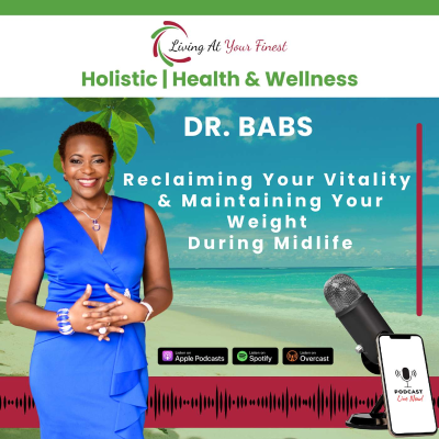 episode Reclaiming Your Vitality & Maintaining Your Weight During Midlife artwork