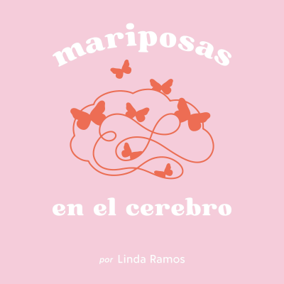 Mariposas en el cerebro