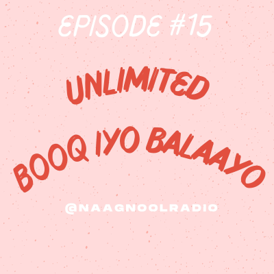 episode #15: Unlimited Booq Iyo Balaayo artwork