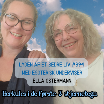 episode #394 - Ella Ostermann - Sophias Rose og Herkules Myterne for Vædder, Tyren og Tvillingerne artwork
