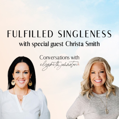 episode Fulfilled Singleness // with Christa Smith artwork