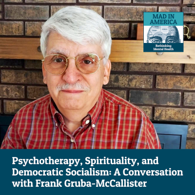 episode Psychotherapy, Spirituality, and Democratic Socialism: A Conversation with Frank Gruba-McCallister artwork