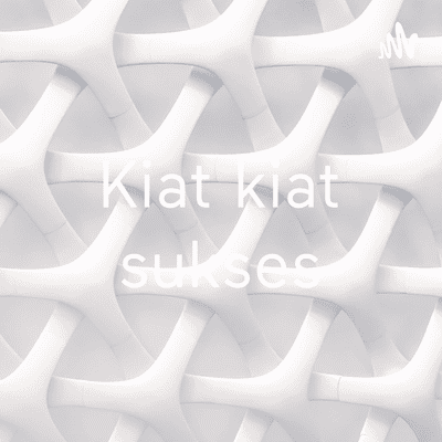 Kiat kiat sukses