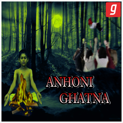 episode ANHONI GHATNA | Bhutiya Kahani | Horror Story | Hindi Kahani | artwork