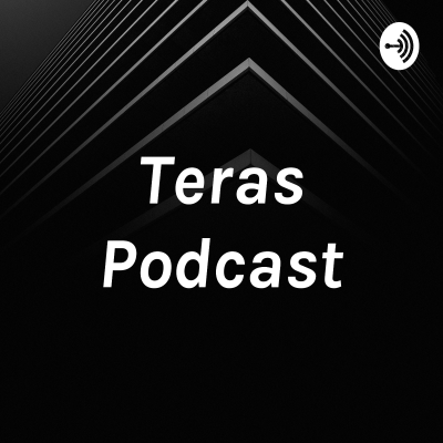 Teras Podcast