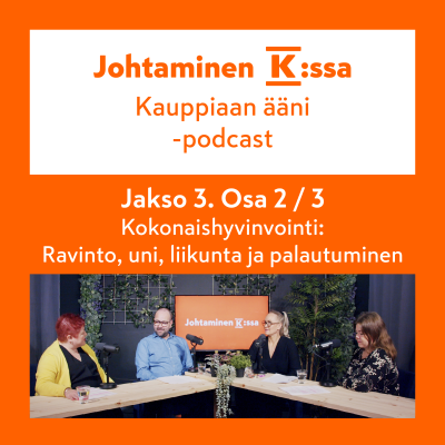 episode Jakso 3: osa 2 / 3 – Itsensä johtaminen: kokonaishyvinvointi artwork