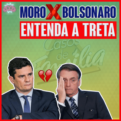 episode BOLSONARO X MORO: quem está com a razão | Gabi Pugliesi faz festa na Quarentena | Eles que Lutem #09 artwork