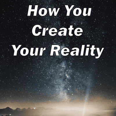 episode How You Create Your Own Reality artwork