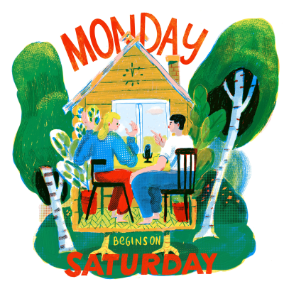 Monday begins on Saturday