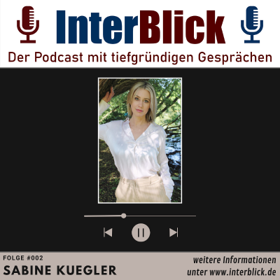 episode Sabine Kuegler: Ihr Leben als Dschungelkind - InterBlick | Folge #002 artwork