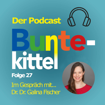 episode Folge 27 - Im Gespräch mit Dr. Dr. Galina Fischer artwork