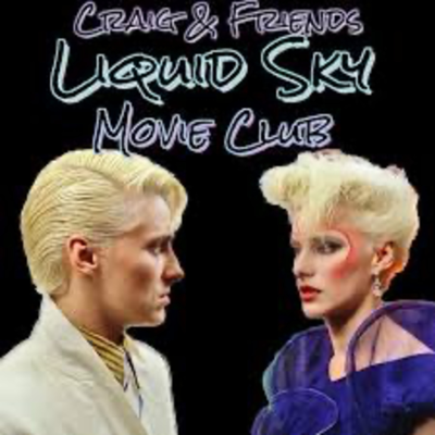 episode 265: LIQUID SKY Movie Club (With Anne Carlisle & James St. James) (VIDEO) artwork