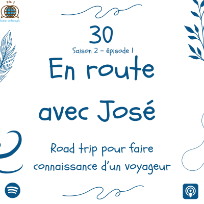episode Episode 30 - En voyage avec José artwork