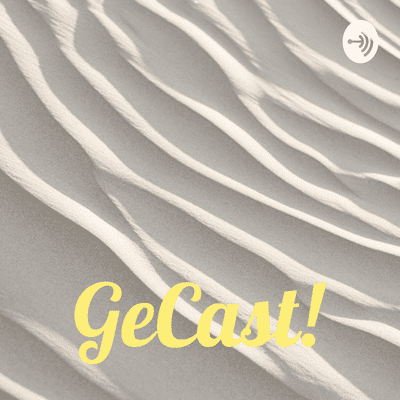 GeCast!