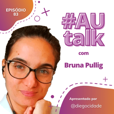 episode Como me torno um intraempreendedor? | Bruna Pullig | AUCast EP 83 artwork