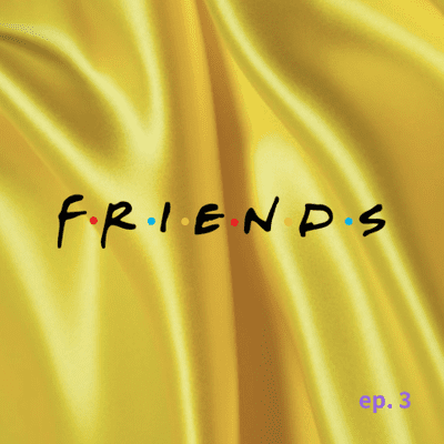 episode friendships artwork