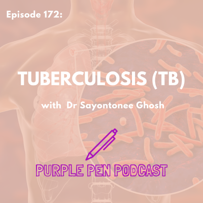 episode PPP 172 - Tuberculosis (TB) with Dr Sayontonee Ghosh artwork