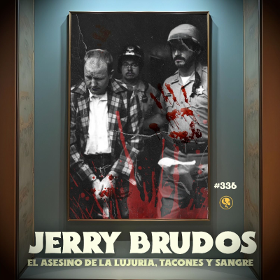 episode E336: Jerry Brudos: El Asesino de la Lujuria, tacones y sangre artwork