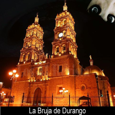 episode EP. 4 - La Bruja de Durango artwork