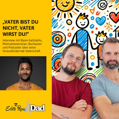 episode „Vater bist du nicht, Vater wirst du“: Interview mit Motivationstrainer, Buchautor und Podcaster Biyon Kattilathu artwork