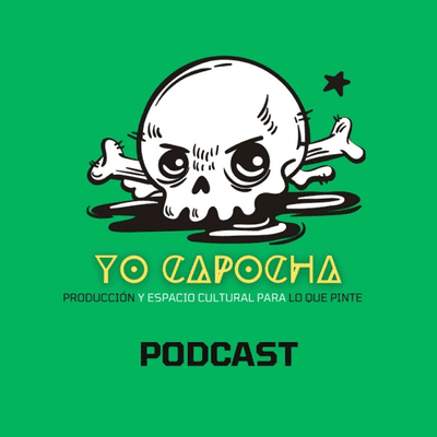 Yo Capocha - Podcast